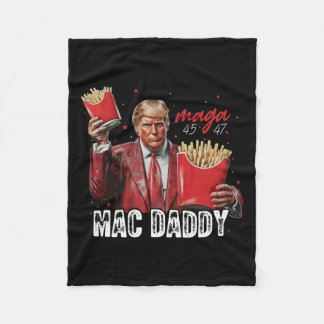 Mac Daddy Trump Making Fries Mega Donald Trump 202 Fleece Blanket