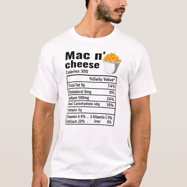 Mac n Cheese Nutritional Facts Thanksgiving T-Shirt (Front)