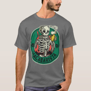 Macabre Barista T-Shirt