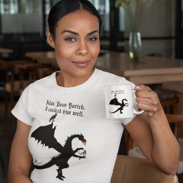 Macabre Dragon with skull quotes Shakespeare  T-Shirt