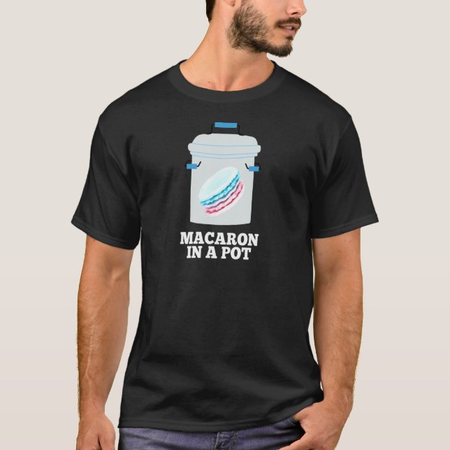 Macaron In A Pot Cookie Baker Song Quote Chotto Ba T-Shirt (Front)