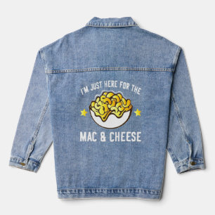 Macaroni And Cheese I'm Just Here For Mac And Che Denim Jacket