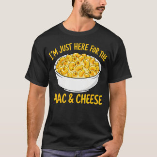 Macaroni Pasta Lover I'M Just Here For The Mac T-Shirt