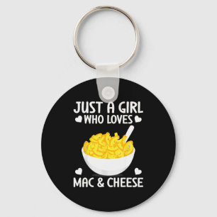 Macaronie &amp; Cheese Funny Girl Who Loves Mac &a Key Ring