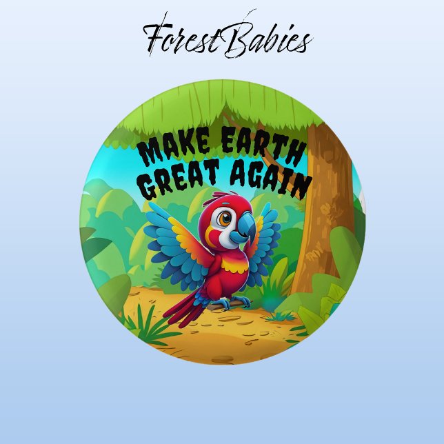 Macaw Parrot Make Earth Great Again Environmental 3 Cm Round Badge (Macaw Parrot 🌴 Tropical Bird ForestBabies Button)