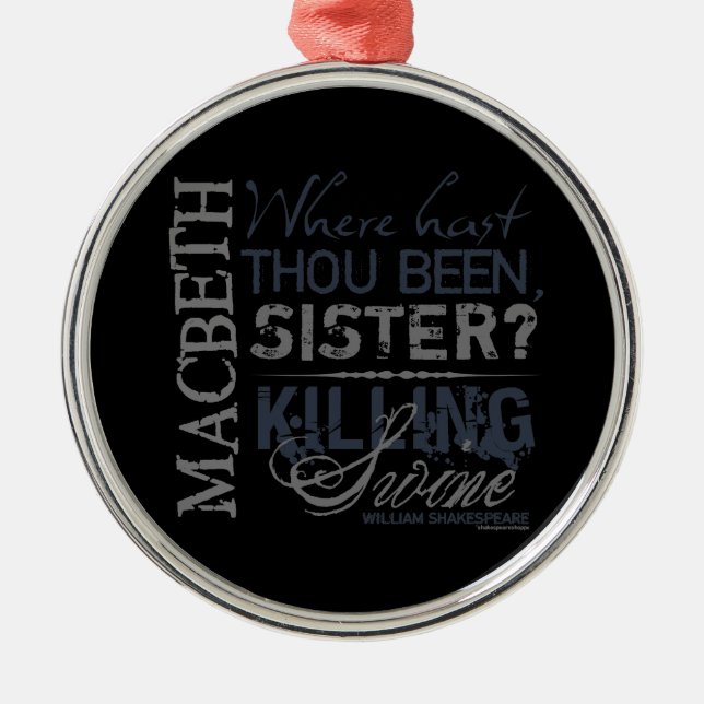 Macbeth Killing Swine Quote Metal Tree Decoration (Front)