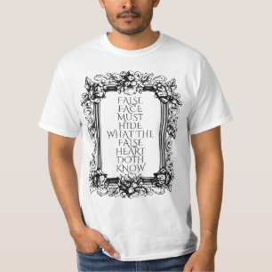 Macbeth Quote Art – “False Face Must Hide”  T-Shirt