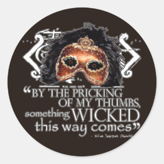 Macbeth Quote Classic Round Sticker