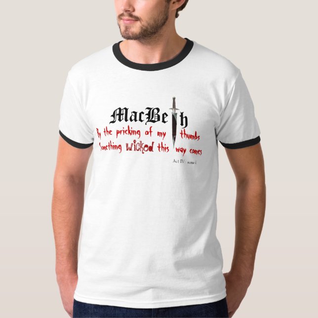 macbeth something wicked T-Shirt (Front)