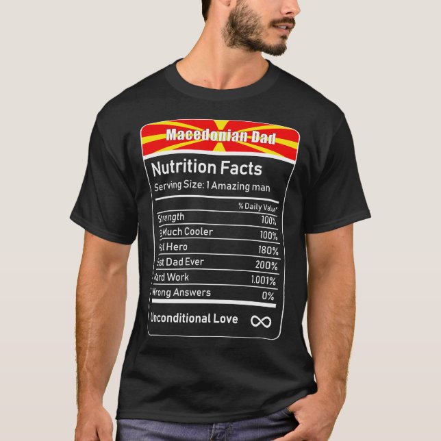 Macedonian Dad Nutrition Facts Father's Day Gift D T-Shirt (Front)