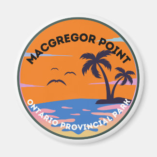 Macgregor Point Ontario Provincial Park Magnet