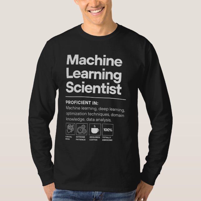 Machine Learning Scientist Proficiencies T-Shirt (Front)