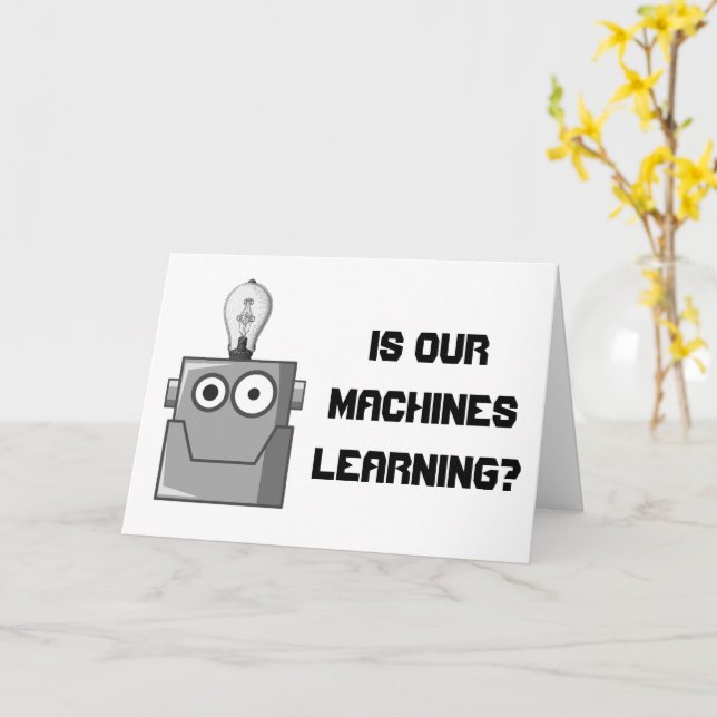 Machine Learning Technology Humour Card (Yellow Flower)