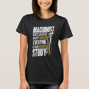 Machine Operator Machinist T-Shirt