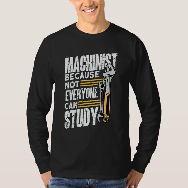 Machine Operator Machinist T-Shirt (Front)