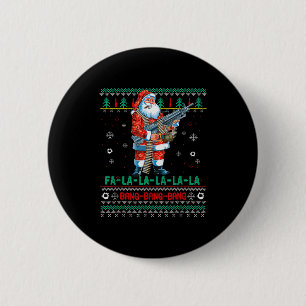 Machine Santa Claus Gun Lover Ugly Christmas Sweat 6 Cm Round Badge