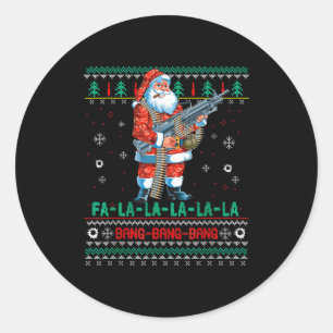 Machine Santa Claus Gun Lover Ugly Christmas Sweat Classic Round Sticker