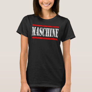 Machine Statement Woman Man Quote Fun Outfit 1 T-Shirt