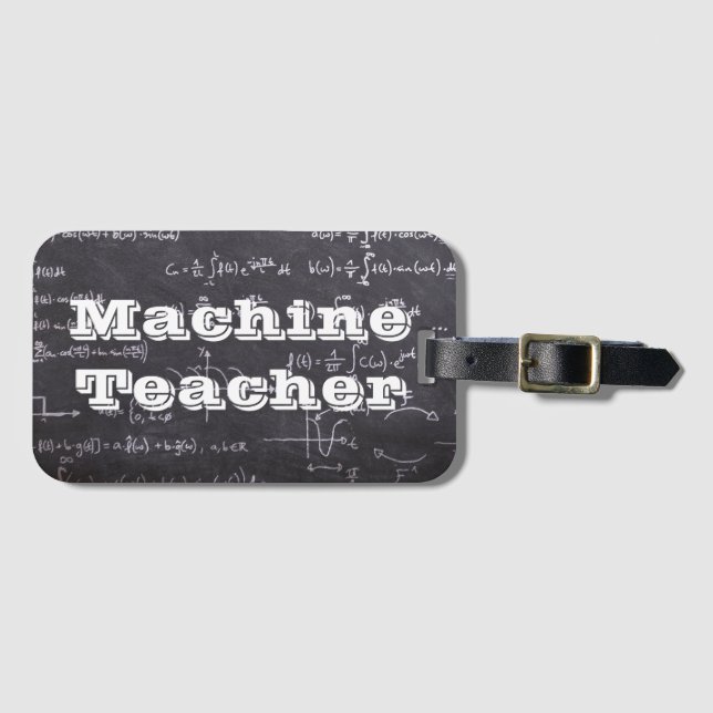 Machine Teacher Luggage Tag (Front Horizontal)