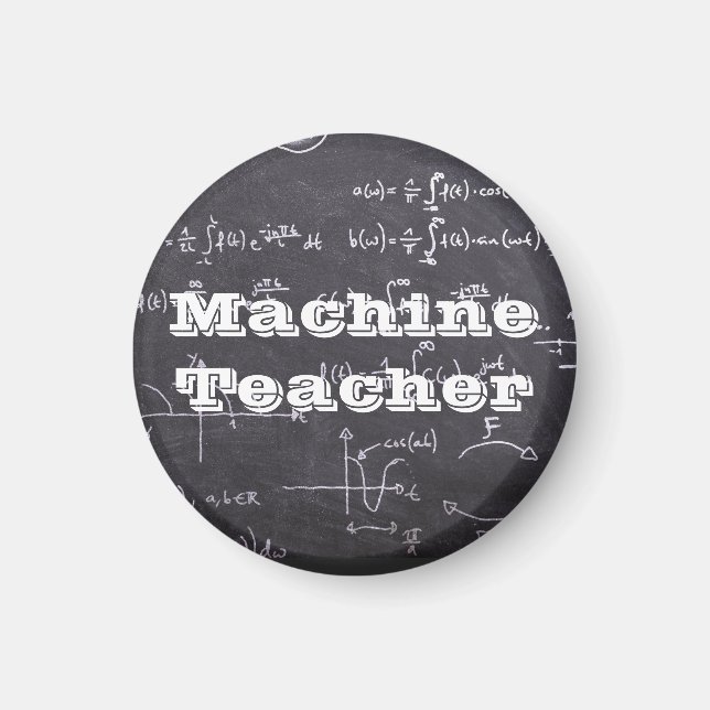 Machine Teacher Magnet (Front)