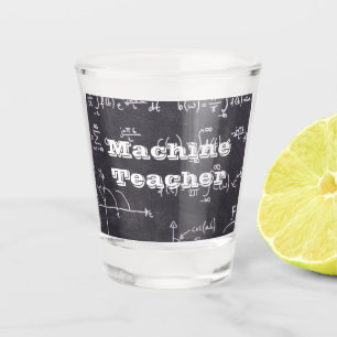 Machine Teacher Shot Glass