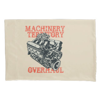 Machinery territory pillowcase