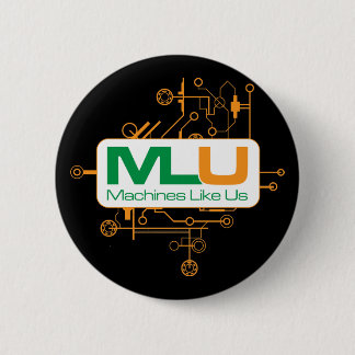 Machines Like Us Button