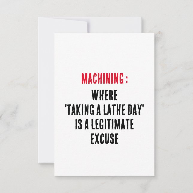 Machining: Where 'taking a lathe day' is a legitim Thank You Card (Front)