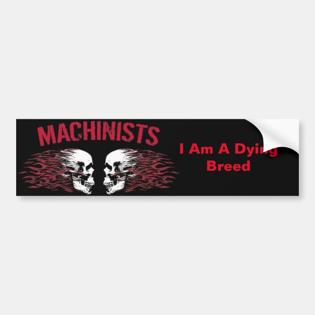Machinist bumper sticker (Front)
