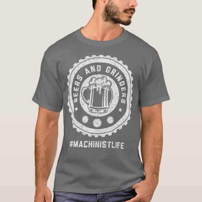 Machinist Grind CNC Machine Operator Machining T-Shirt (Front)