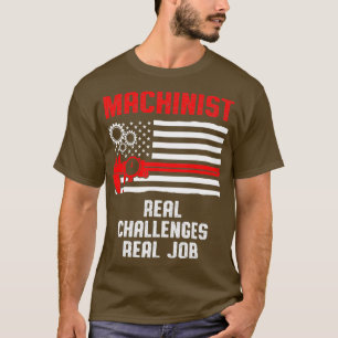 Machinist Job Machine Operator Machining T-Shirt