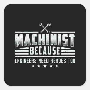 Machinist Machine CNC Machinist Mechanic Gift Idea Square Sticker