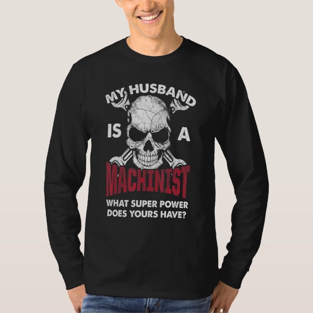 Machinist Machine Operator Machining  3 T-Shirt (Front)