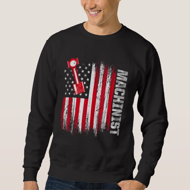 Machinist Machine Operator Machining  4 Sweatshirt (Front)