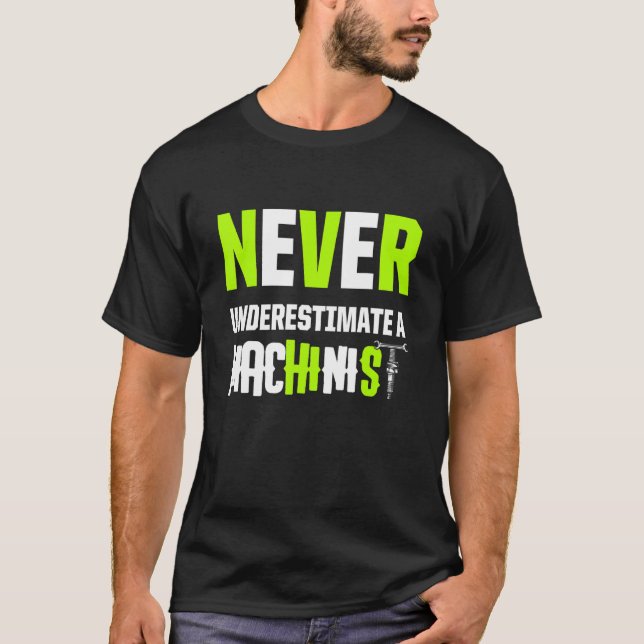 Machinist Machine Operator Machining 7 T-Shirt (Front)