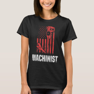 Machinist Machine Operator Machining T-Shirt