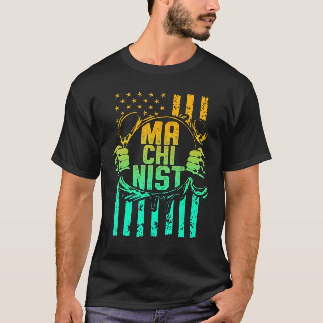 Machinist Machine Operator Machining T-Shirt (Front)