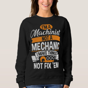 Machinist Mate And Engineer Humour Cnc Machinist Sweatshirt