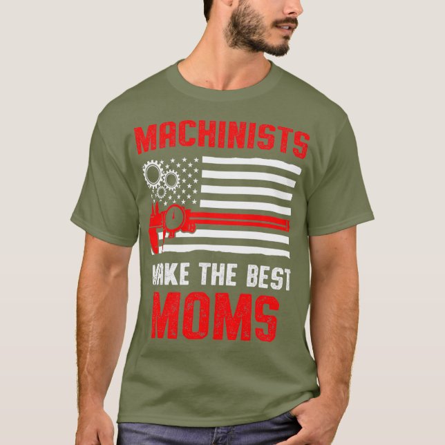 Machinist Moms Machine Operator Machining T-Shirt (Front)