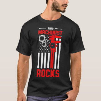 Machinist Rocks Machine Operator Machining T-Shirt