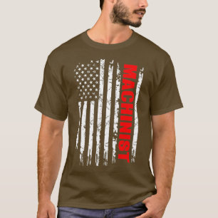 Machinist USA Flag Proud Professions Gift T-Shirt