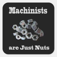 Machinists Are Just Nuts Humourous