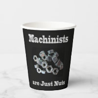 Machinists Are Just Nuts
