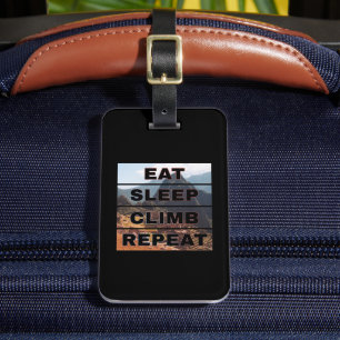 Machu Picchu Peru - Eat Sleep Climb Repeat Luggage Tag