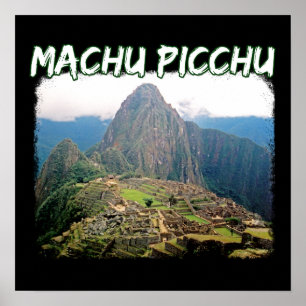 Machu Picchu Peru - Huayna Picchu Mountain Poster