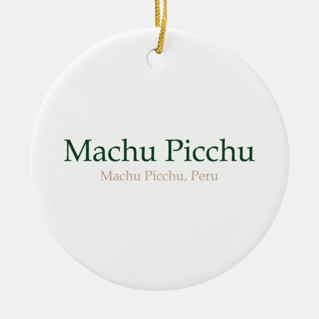 Machu Picchu, PeruMachu Picchu Ceramic Tree Decoration (Front)