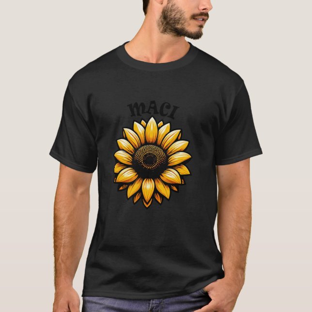 Maci Sunflower Design for Girls Name Maci T-Shirt (Front)