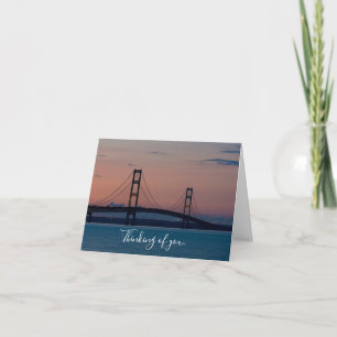 Mackinac Bridge At Dusk Thinking Of You Card