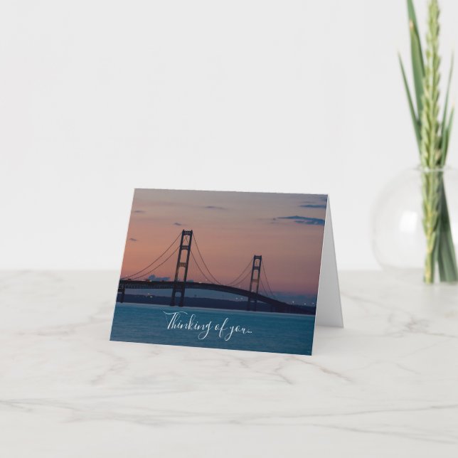 Mackinac Bridge At Dusk Thinking Of You Card (Front)