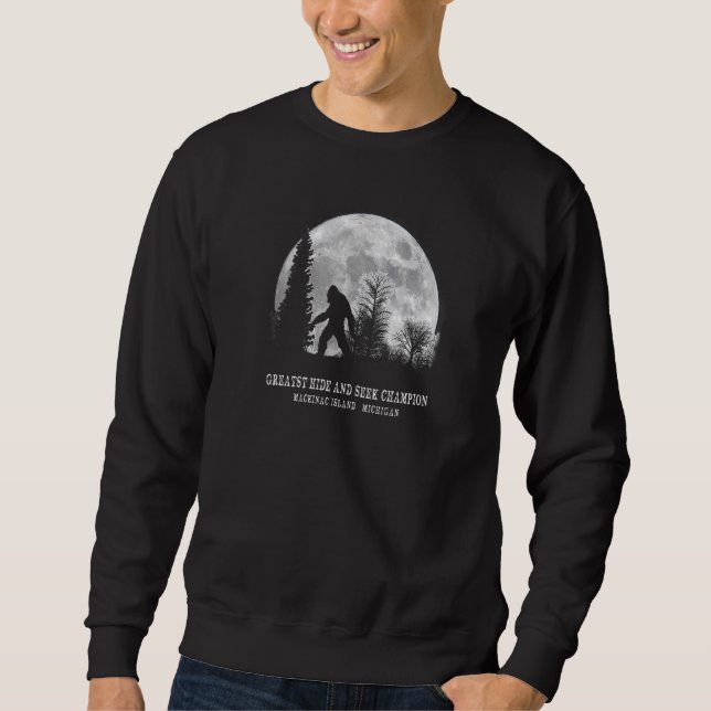 Mackinac Island Michigan Greatest Hide And Seek Ch Sweatshirt (Front)